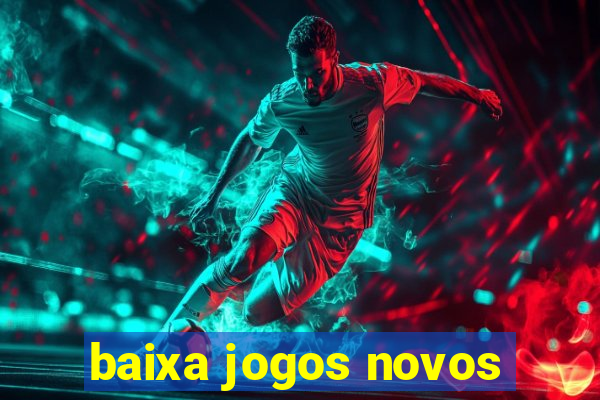 baixa jogos novos